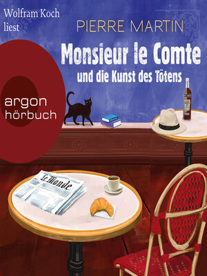 cover image of Monsieur le Comte und die Kunst des Tötens--Die Monsieur-le-Comte-Serie, Band 1 (Ungekürzte Lesung)